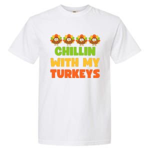 Chillin With My Turkeys Funny Thanksgiving Garment-Dyed Heavyweight T-Shirt