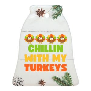 Chillin With My Turkeys Funny Thanksgiving Ceramic Bell Ornament