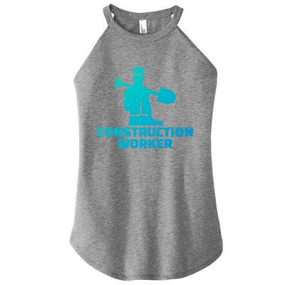 Construction Worker Meaningful Gift Women’s Perfect Tri Rocker Tank