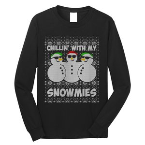 Chillin With My Snowmies Funny Ugly Christmas Long Sleeve Shirt