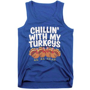 Chillin With My Turkeys Thanksgiving Turkeys Gift Tank Top