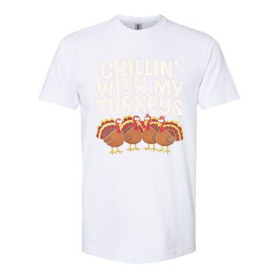 Chillin With My Turkeys Thanksgiving Turkeys Gift Softstyle® CVC T-Shirt