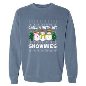 Chillin With My Snowmies Ugly Christmas Sweater Snow Cute Gift Garment-Dyed Sweatshirt