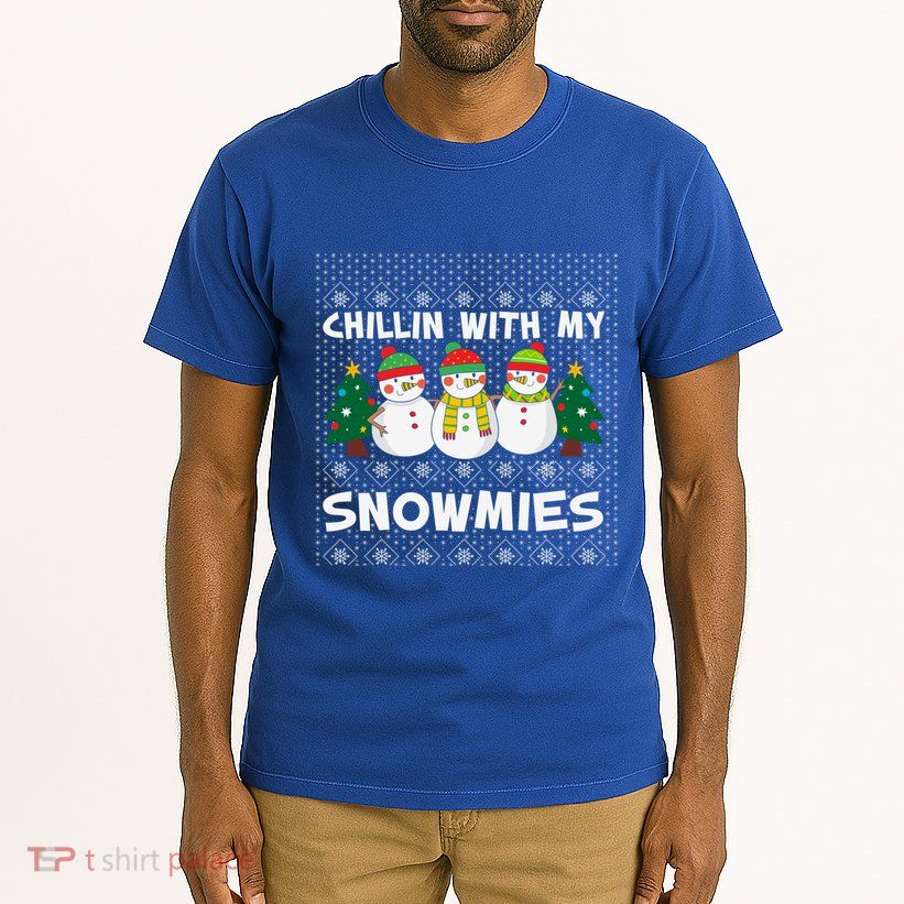 Chillin With My Snowmies Ugly Christmas Sweater Snow Cute Gift Tall T-Shirt
