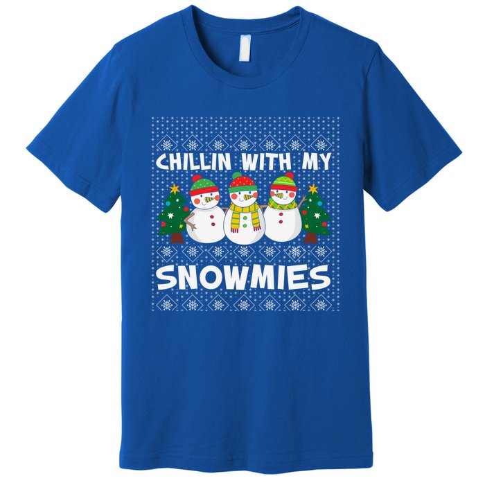 Chillin With My Snowmies Ugly Christmas Sweater Snow Cute Gift Premium T-Shirt