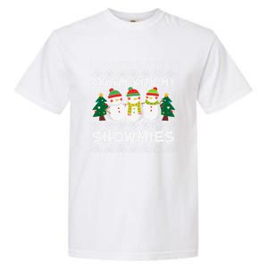 Chillin With My Snowmies Ugly Christmas Sweater Snow Cute Gift Garment-Dyed Heavyweight T-Shirt