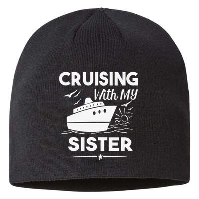 Cruising With My Sister Cruise Cruise Ship Vacation Sustainable Beanie