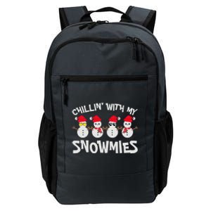 Chillin With My Snowmies Cute Snow Celebrate Christmas Cute Gift Daily Commute Backpack