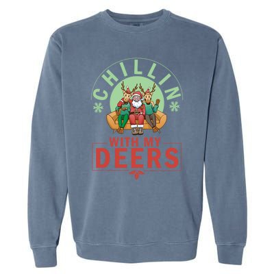 Chilling With My Dears Meaningful Gift Xmas Holidays Christmas Gift Garment-Dyed Sweatshirt