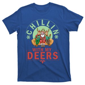 Chilling With My Dears Meaningful Gift Xmas Holidays Christmas Gift T-Shirt