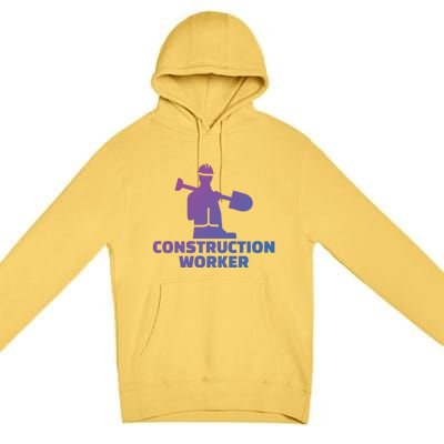 Construction Worker Meaningful Gift Premium Pullover Hoodie