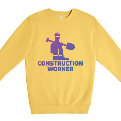 Construction Worker Meaningful Gift Premium Crewneck Sweatshirt