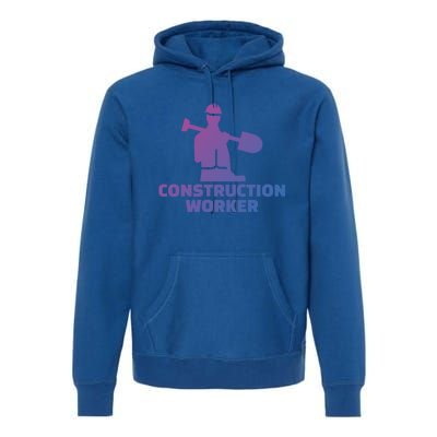 Construction Worker Meaningful Gift Premium Hoodie