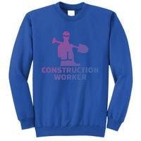 Construction Worker Meaningful Gift Tall Sweatshirt