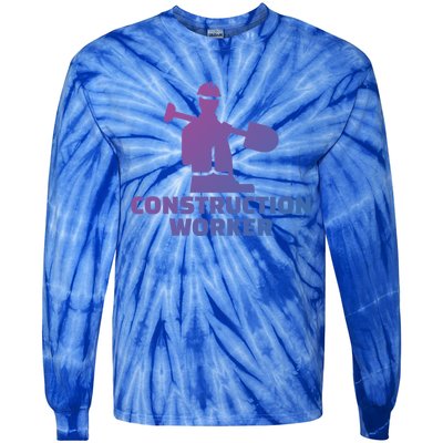 Construction Worker Meaningful Gift Tie-Dye Long Sleeve Shirt