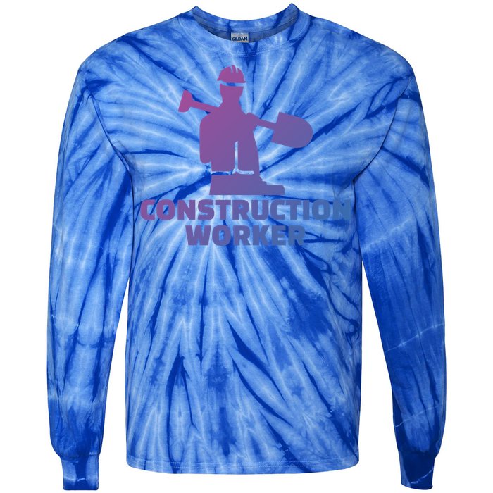 Construction Worker Meaningful Gift Tie-Dye Long Sleeve Shirt