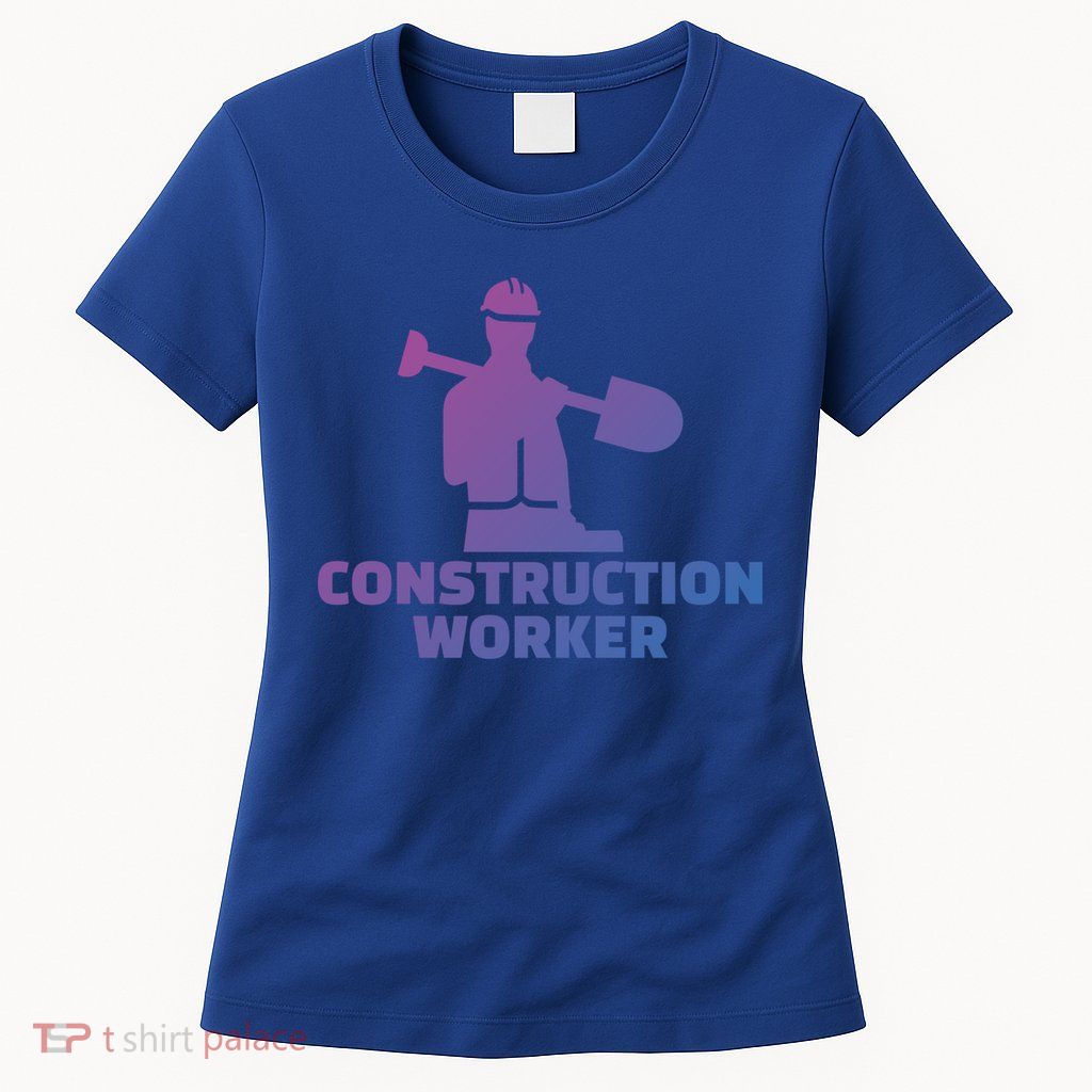 Construction Worker Meaningful Gift Womens T-Shirt