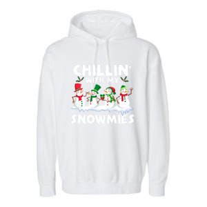 Chillin With My Snowmies Funny Snow Pajamas For Family Cute Gift Garment-Dyed Fleece Hoodie