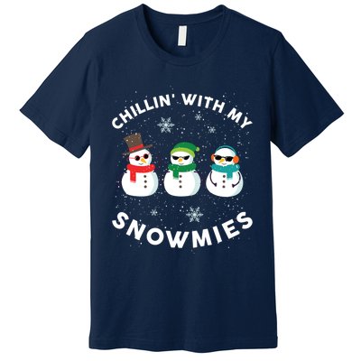 Chillin With My Snowmies Cute Snowman Ugly Christmas Premium T-Shirt