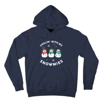 Chillin With My Snowmies Cute Snowman Ugly Christmas Tall Hoodie