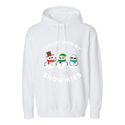 Chillin With My Snowmies Cute Snowman Ugly Christmas Garment-Dyed Fleece Hoodie