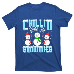 Chillin With My Snowmies Funny Gift T-Shirt