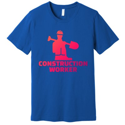 Construction Worker Meaningful Gift Premium T-Shirt