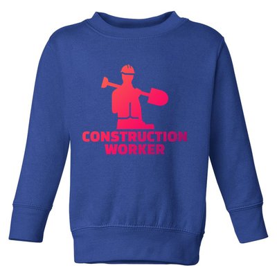 Construction Worker Meaningful Gift Toddler Sweatshirt
