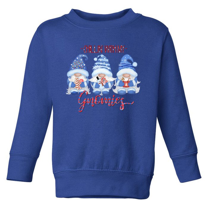 Chillin With My Gnomies Funny Gnome Christmas Cool Gift Toddler Sweatshirt