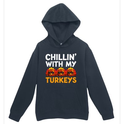 Chilling With My Turkeys Happy Thanksgiving Urban Pullover Hoodie