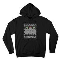 Chillin With My Snowmies Funny Ugly Christmas Tall Hoodie