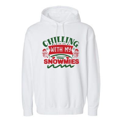 Chilling With My Snowmies Winter Garment-Dyed Fleece Hoodie