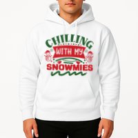 Chilling With My Snowmies Winter Hoodie