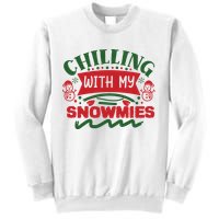 Chilling With My Snowmies Winter Sweatshirt