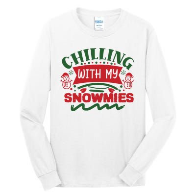 Chilling With My Snowmies Winter Tall Long Sleeve T-Shirt