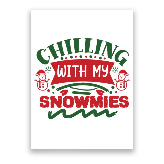 Chilling With My Snowmies Winter Poster