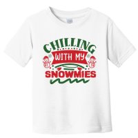 Chilling With My Snowmies Winter Toddler T-Shirt