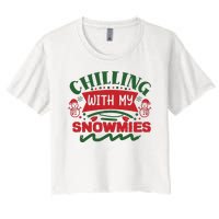 Chilling With My Snowmies Winter Women's Crop Top Tee