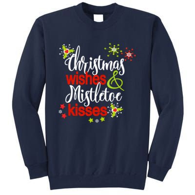 Christmas Wishes Mistletoe Kisses Tall Sweatshirt