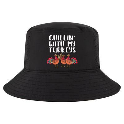 Chillin' With My Turkeys Thanksgiving Season Family Lover Cool Comfort Performance Bucket Hat