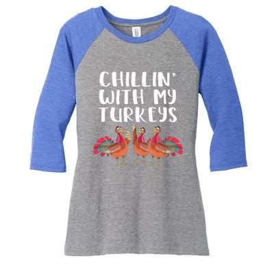 Chillin' With My Turkeys Thanksgiving Season Family Lover Women's Tri-Blend 3/4-Sleeve Raglan Shirt