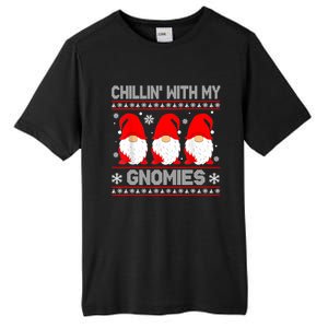 Chillin With My Gnomies Matching Family Christmas Gnome Gift Tall Fusion ChromaSoft Performance T-Shirt