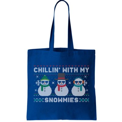 Chillin With My Snowmies Cute Snow Ugly Christmas Sweater Great Gift Tote Bag