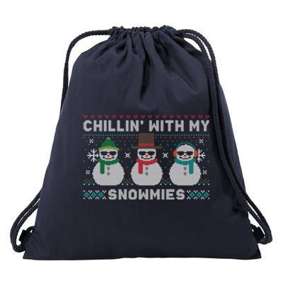 Chillin With My Snowmies Cute Snow Ugly Christmas Sweater Great Gift Drawstring Bag