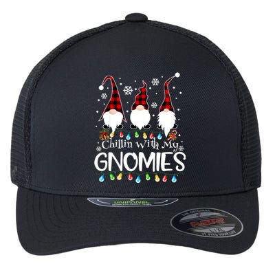 Chillin With My Gnomies Gift Flexfit Unipanel Trucker Cap