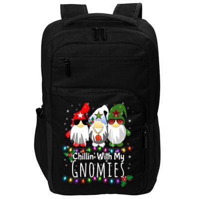 Chillin With My Gnomies Gift Funny Christmas Gnome Gift Meaningful Gift Impact Tech Backpack