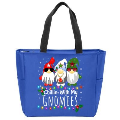 Chillin With My Gnomies Gift Funny Christmas Gnome Gift Meaningful Gift Zip Tote Bag