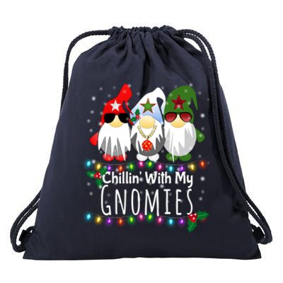 Chillin With My Gnomies Gift Funny Christmas Gnome Gift Meaningful Gift Drawstring Bag