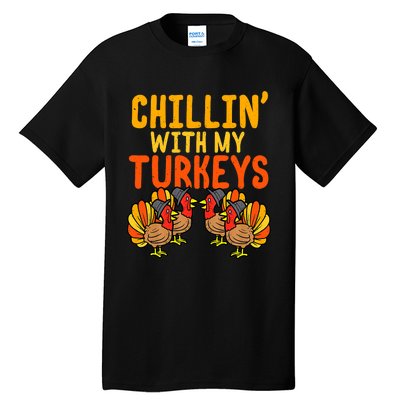 Chillin With My Turkeys Thanksgiving Family Boys Tall T-Shirt