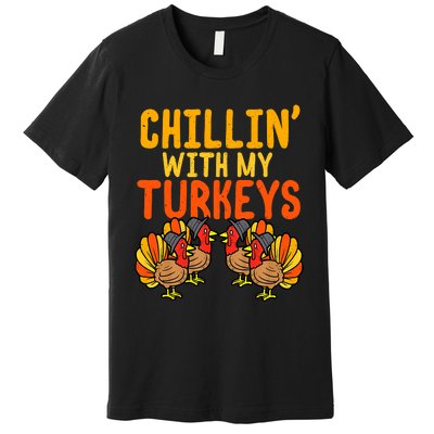 Chillin With My Turkeys Thanksgiving Family Boys Premium T-Shirt